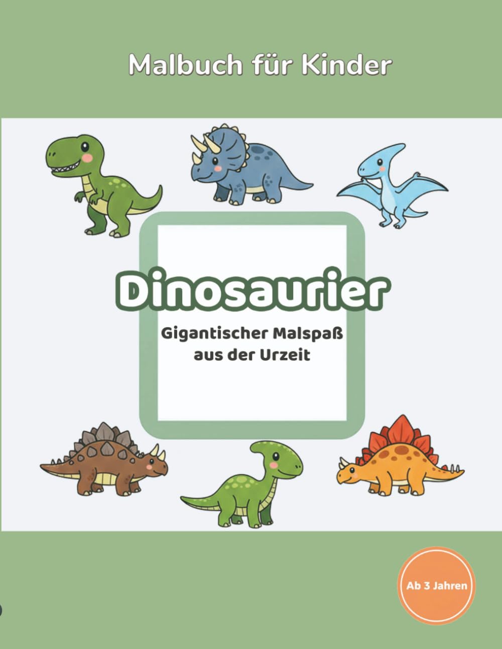 Amayas Malwelt: Band 5 Dinosaurier: Malbuch für Kinder ab 3 Jahren (Amayas Malwelt - Entdecke die Welt)