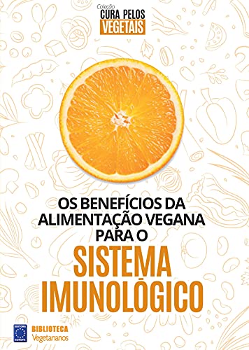 Coleção Cura Pelos Vegetais: Sistema Imunológico