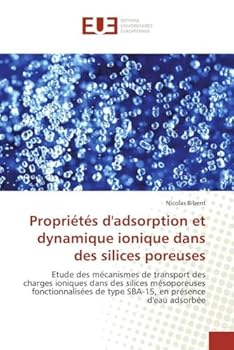Paperback Propriétés d''adsorption et dynamique ionique dans des silices poreuses [French] Book