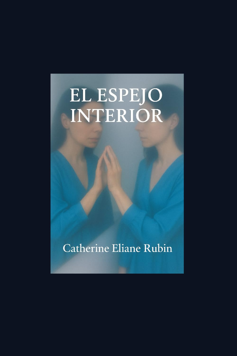 El espejo interiore: Reflexiones poéticas sobre la vida, el alma y la sombra