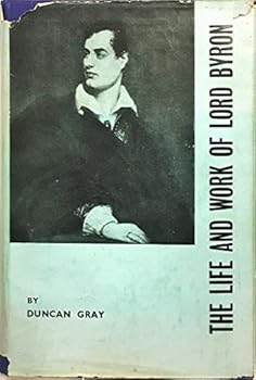 Hardcover The Life and Work of Lord Byron Book