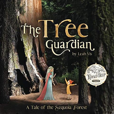 The Tree Guardian: A Tale of the Sequoia Forest (Road Trip Tales) Cover