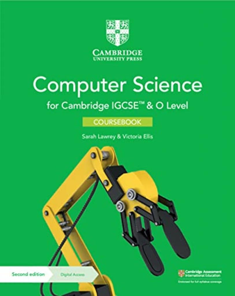 Cambridge IGCSE and O Level Computer Science Coursebook with  by Sarah Lawrey