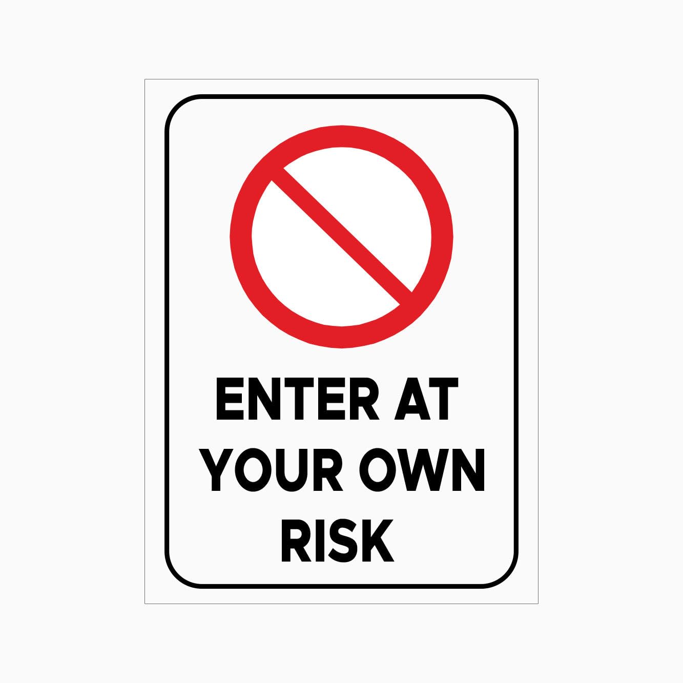 ENTER AT YOUR OWN RISK Sign, 12x8 Inch Metal Tin Sign, Risk Reminder for Special Public and Working Areas
