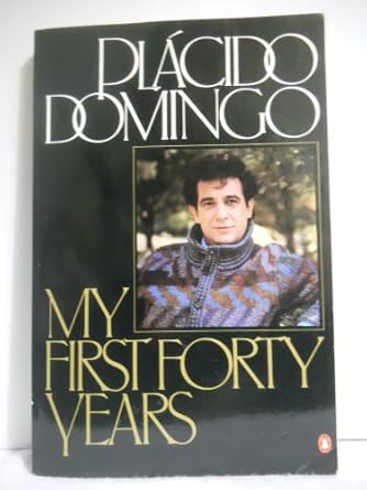 My First Forty Years Domingo, Placido Amazon.co.uk Books