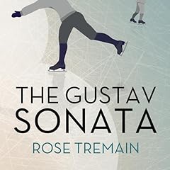 The Gustav Sonata Audiolibro Por Rose Tremain arte de portada