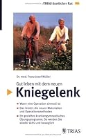 Gut leben mit dem neuen Kniegelenk 3830430590 Book Cover