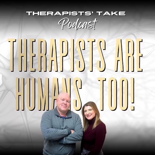 Episode 71: On Therapists Being Humans, Too!