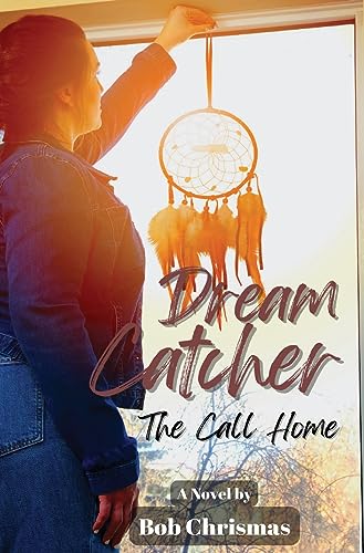 Dream Catcher: The Call Home