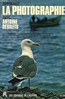 Apprenez la photographie avec antoine desilets by Desilets, Antoine B0000DVKCE Book Cover