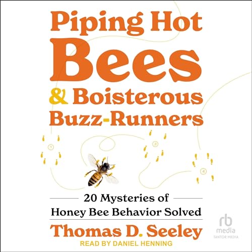 Piping Hot Bees and Boisterous Buzz-Runners by Thomas D. Seeley episode artwork