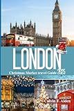 Photo Gallery london christmas market travel guide 2025: discover magical markets, festive lights & hidden gems with insider tips, budget hacks & updated 2025 holiday events Photo Gallery london christmas market travel guide 2025: discover magical markets, festive lights & hidden gems with insider tips, budget hacks & updated 2025 holiday events