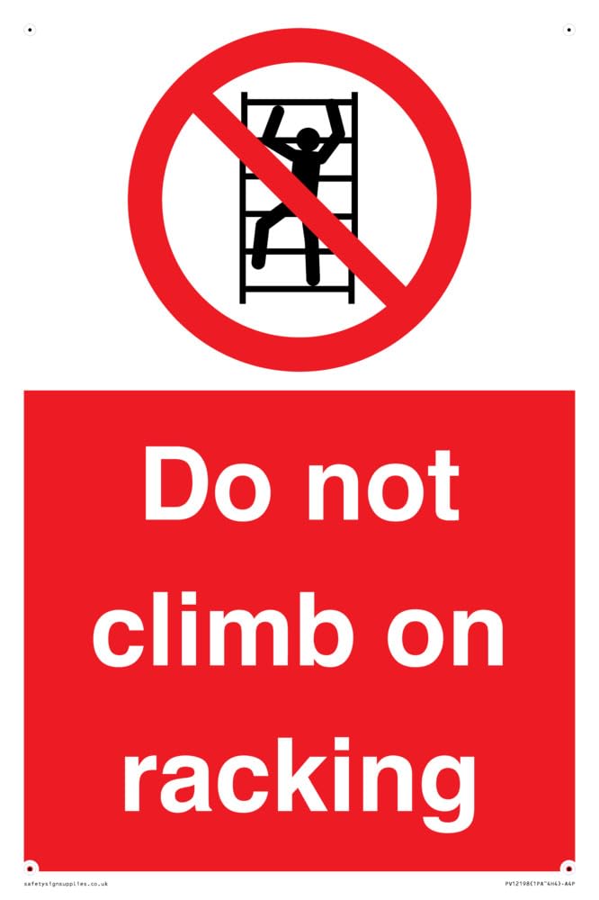 Do Not Climb On Racking Sign - 200x300mm - A4P