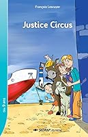JUSTICE CIRCUS - ROMAN (LECTURE EN TETE) (French Edition) 284117459X Book Cover