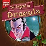 The Legend of Dracula (Famous Legends, 1)