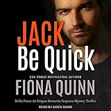 Jack Be Quick: Strike Force Series, Book 2
