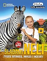 Śladami Neli. Przez dżunglę, morza i oceany 8375966266 Book Cover