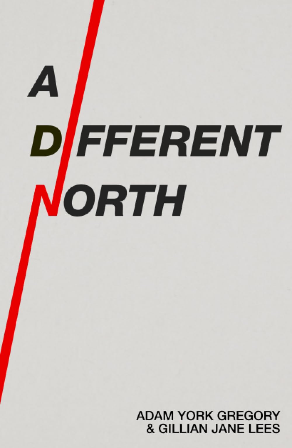 A Different North