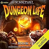 Dungeon Life: An Isekai LitRPG: Dungeon Life, Book 1