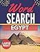 Egypt Word Search: Themed Activity Puzzle Book|Large Print Challenging activity book Puzzles For Adults Men ,women And Seniors & Teens With Soulitions .