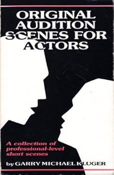 Paperback Original Audition Scenes for Actors: A Full Length Book of Professional Dialogs and Monologs Book