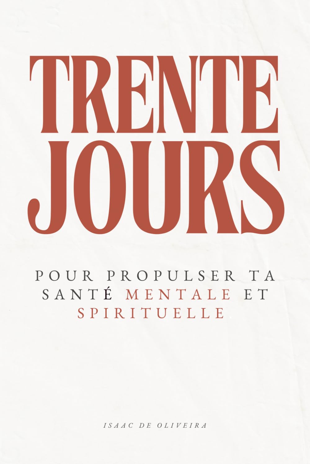 30 jours pour propulser ta santé mentale et spirituelle: un journal chrétien pour retrouver la paix intérieure et renforcer ta foi au quotidien