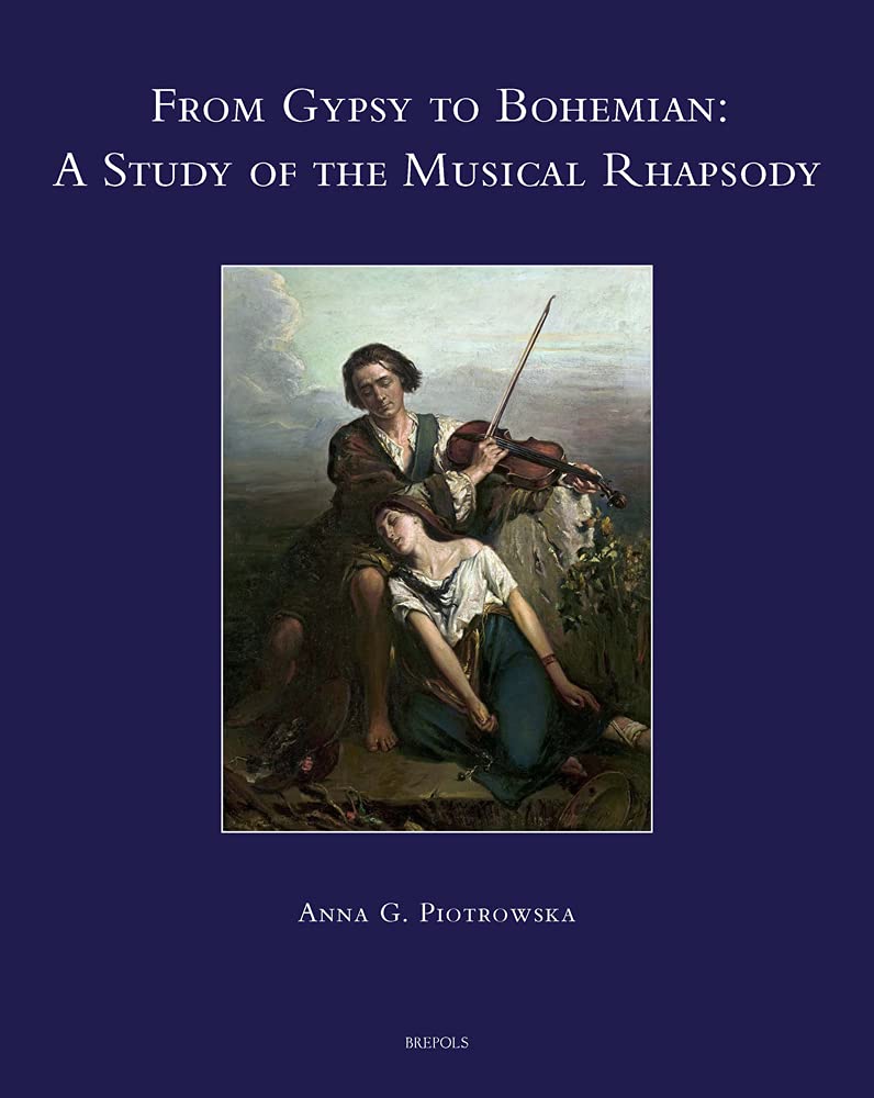 Musical Rhapsody de Gypsy à Bohemian : livre d'étude sur l'évolution musicale de la rhapsodie
