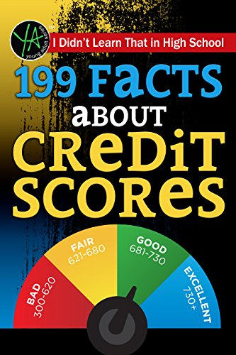 I Didn’t Learn That in High School: 199 Facts About Credit Scores (Young Adult) (English Edition)