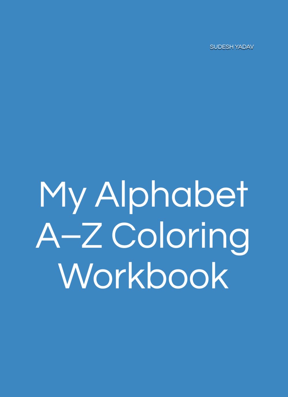 My Alphabet A–Z Coloring Workbook