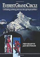 Everest Grand Circle: A Climbing and Skiing Adventure Through Nepal and Tibet 089886111X Book Cover