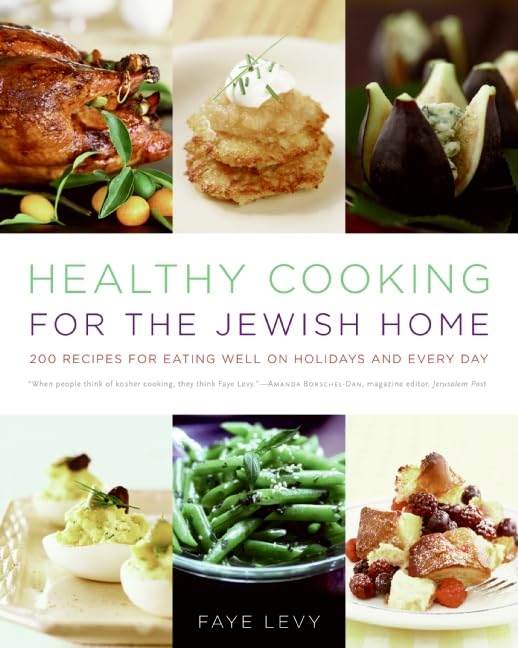 Buy Healthy Cooking for the Jewish Home: 200 Recipes for Eating Well on Holidays and Every Day — BookShops.in
