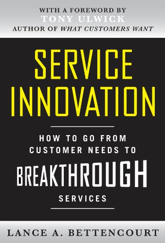 Cover of Service Innovation: How to Go from Customer Needs to Breakthrough Services