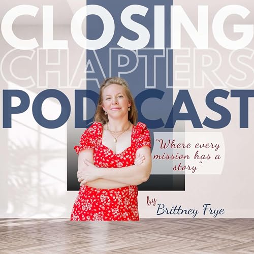 Page de couverture de CLOSING CHAPTERS: Where Every Real Estate Mission Has A Story!