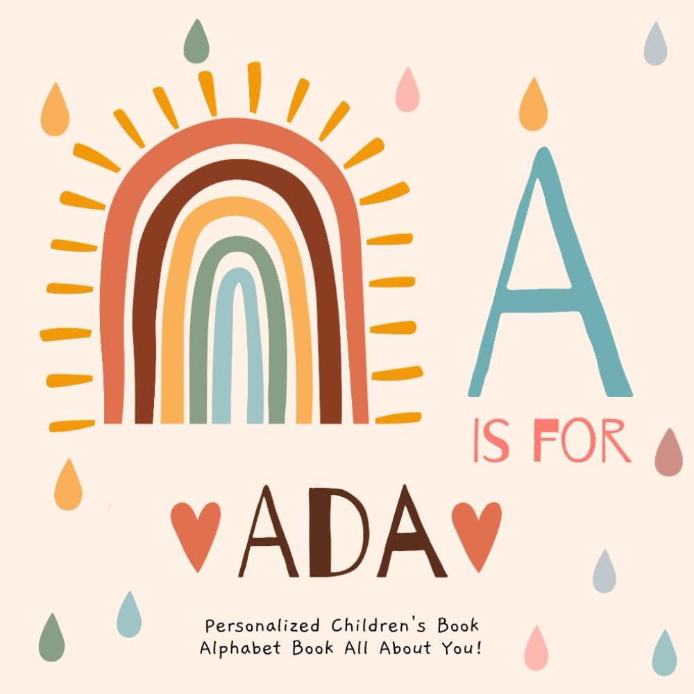 A is for Ada: A Personalized Children's Book: An Alphabet Adventure All About You!