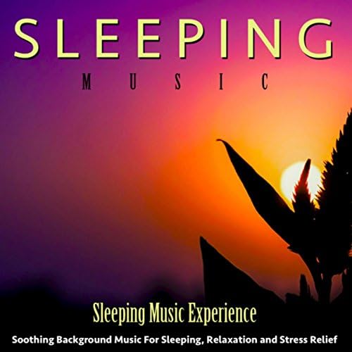 Sleeping Music Soothing Background Music for Sleeping