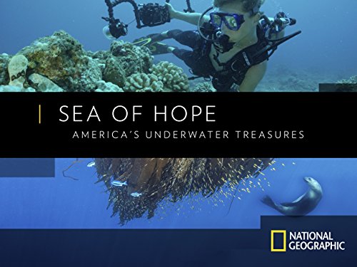 Sea of Hope: America's Underwater Treasures