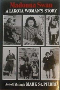 Hardcover Madonna Swan: A Lakota Woman's Story Book