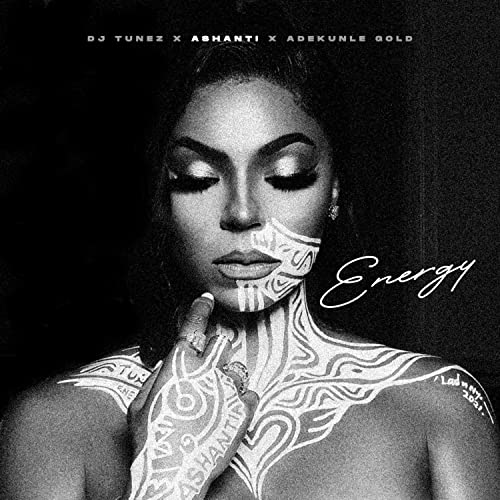 DJ Tunez, Ashanti & Adekunle Gold