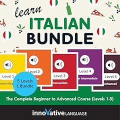 Learn Italian Bundle: The Complete Beginner to Advanced Course (Levels 1-5) Audiolibro Por Innovative Language Learning LLC arte de portada