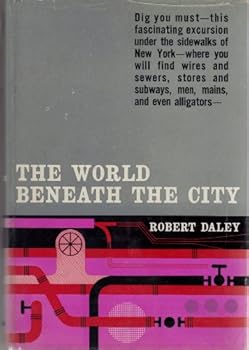 Hardcover The World Beneath The City Book