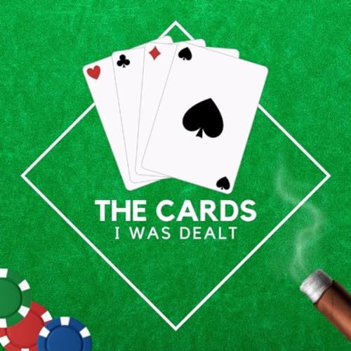 The Cards I Was Dealt Podcast cover art