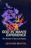 God in man's experience: The activity of God in the Psalms, 0340023643 Book Cover