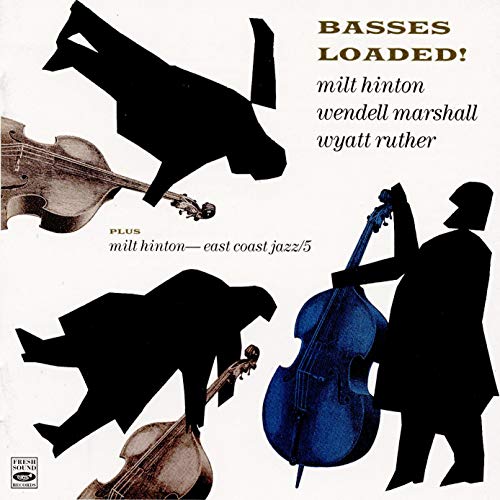 Basses Loaded! + East Coast Jazz/5 (2 LP on 1 CD)