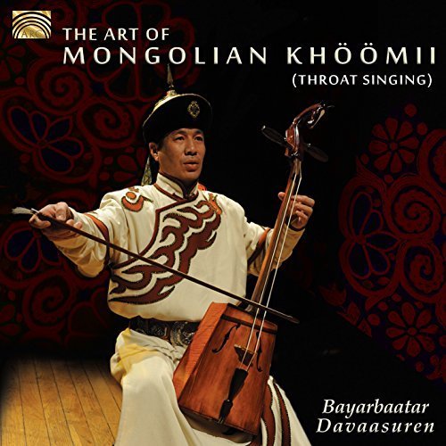 The Art of Mongolian Khoomii (Throat Singing) by Various (2015-05-04)