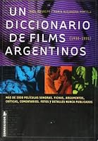 Un Diccionario De Films Argentinos 1A. Ed 9500508966 Book Cover