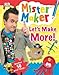 Produktbild Mister Maker Let's Make More!