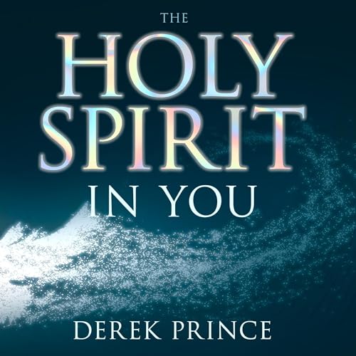 The Holy Spirit in You by Derek Prince episode artwork