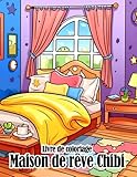  Livre de coloriage Maison de rêve Chibi: Concevez et colorez votre maison de rêve dans ce livre de coloriage à thème Chibi pour les enfants de 4 à 6 ans.