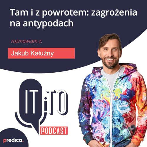 #14: Tami z powrotem - zagrożenia na antypodach!