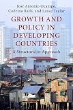 Growth and Policy in Developing Countries: A Structuralist Approach (Initiative for Policy Dialogue at Columbia: Challenges in Development and Globalization)